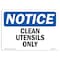 Signmission OSHA Notice, 5" Height, Clean Utensils Only Sign, 7" X 5", Landscape OS-NS-D-57-L-10638 - alternate 1